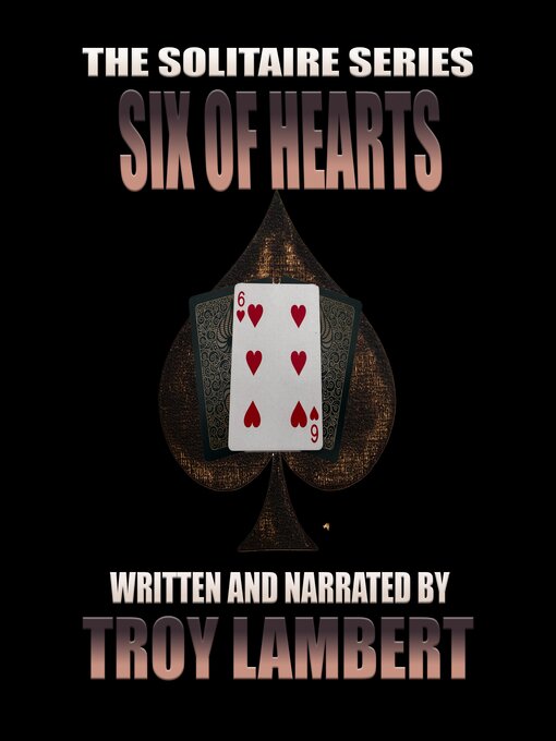 Title details for The Six of Hearts by Troy Lambert - Wait list